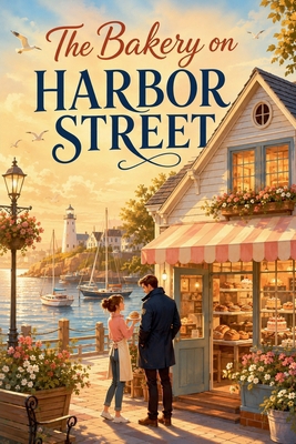 The Bakery on Harbor Street B0HGN2D45Y Book Cover