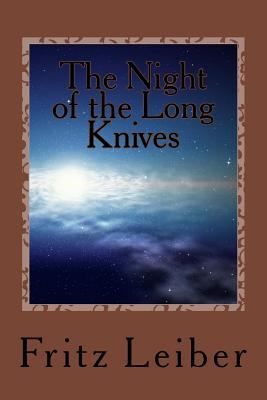 The Night of the Long Knives 1530348692 Book Cover