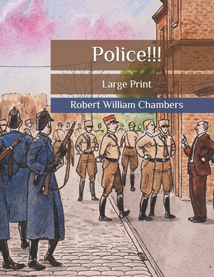 Police!!!: Large Print B08B38B5NQ Book Cover