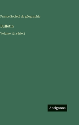 Bulletin: Volume 13, série 3 [French] 3563776474 Book Cover