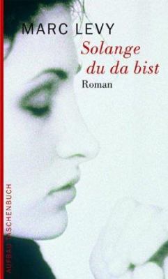 Solange du da bist. [German] 3746618363 Book Cover