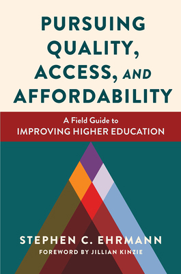 Pursuing Quality, Access, and Affordability: A ... 1620369915 Book Cover