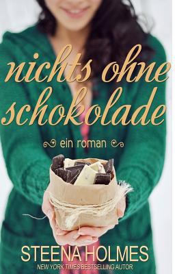 Nichts Ohne Schokolade [German] 1987877039 Book Cover