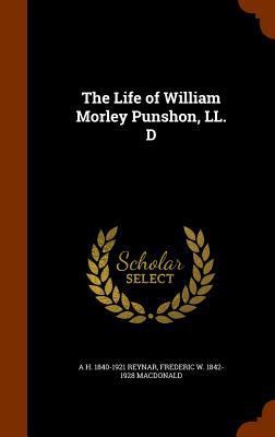 The Life of William Morley Punshon, LL. D 1346306060 Book Cover