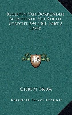 Regesten Van Oorkonden Betreffende Het Sticht U... [Chinese] 1167910818 Book Cover