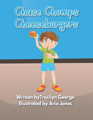 Chase Chomps Cheeseburgers            Book Cover