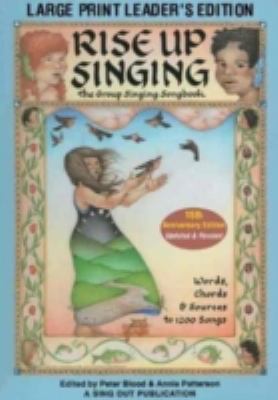 Rise Up Singing: The Group Singing Songbook [Large Print] 1881322149 Book Cover