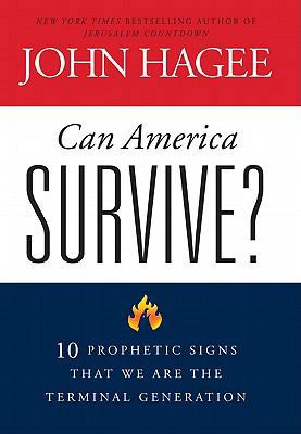 Can America Survive?: 10 Prophetic Signs That W... [Large Print] 1594153736 Book Cover