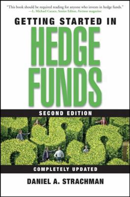 Getting Started in Hedge Funds 0471715441 Book Cover