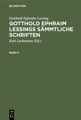 Gotthold Ephraim Lessing: Gotthold Ephraim Less... [German] 3112424670 Book Cover