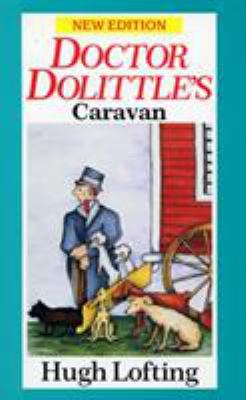 Doctor Dolittle's Caravan 0099854503 Book Cover