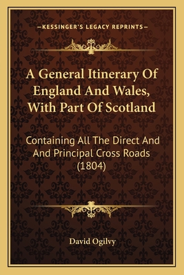 A General Itinerary Of England And Wales, With ... 1164527509 Book Cover
