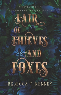 Lair of Thieves and Foxes: A Reynard the Fox Re... B09PHJWVS3 Book Cover