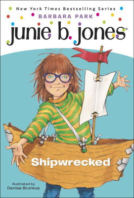 Junie B., First Grader: Shipwrecked 1417671084 Book Cover