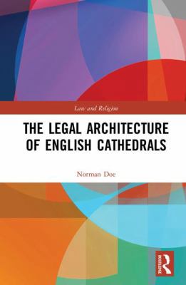 The Legal Architecture of English Cathedrals 1138962694 Book Cover