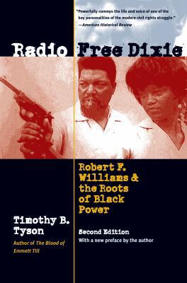 Radio Free Dixie, Second Edition: Robert F. Wil... 1469651874 Book Cover