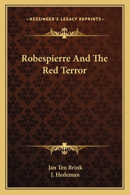 Robespierre And The Red Terror 1163119520 Book Cover