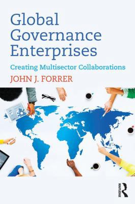 Global Governance Enterprises: Creating Multise... 1138712892 Book Cover