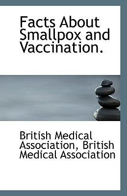 Facts about Smallpox and Vaccination. 111079679X Book Cover