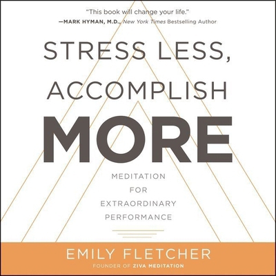 Stress Less, Accomplish More: Meditation for Ex... 1982610034 Book Cover