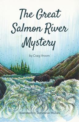 Great Salmon River Mystery : Another Lucky Penny Rafting Adventure