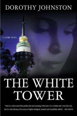 The White Tower (Sandra Mahoney Mysteries) 0312332491 Book Cover