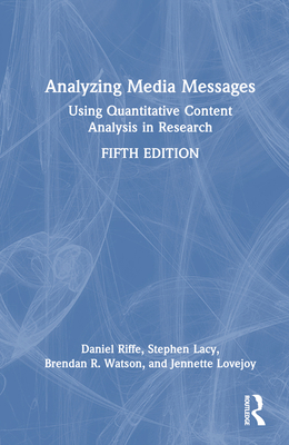Analyzing Media Messages: Using Quantitative Co... 1032264691 Book Cover