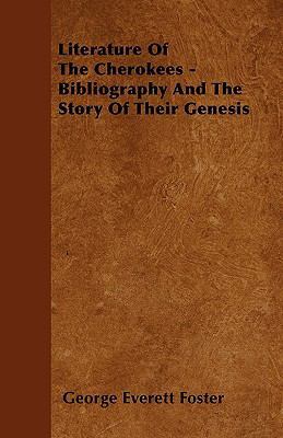 Literature Of The Cherokees - Bibliography And ... 1445577402 Book Cover