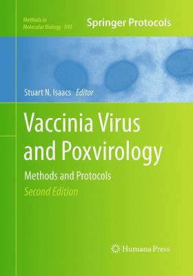 Vaccinia Virus and Poxvirology: Methods and Pro... 1493960830 Book Cover