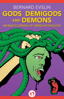 Gods, Demigods and Demons: An Encyclopedia of G... 1453272968 Book Cover