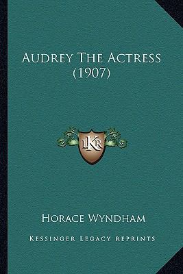Audrey The Actress (1907) 1166591379 Book Cover