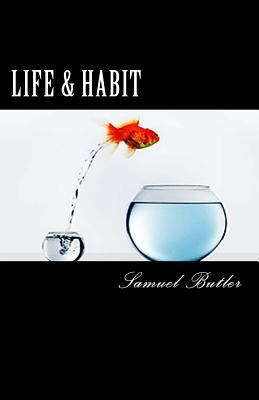 Life and Habit 1541302826 Book Cover