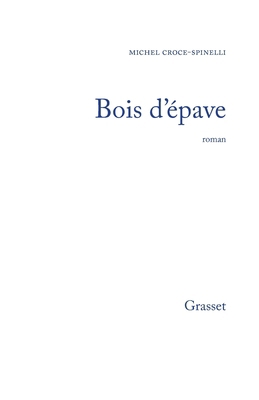 Bois d'épave [French] 2246366712 Book Cover