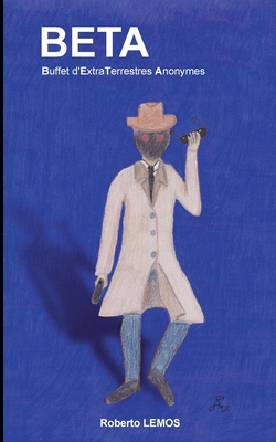 Beta: Buffet d'extraterrestres anonymes [French] 2322012394 Book Cover