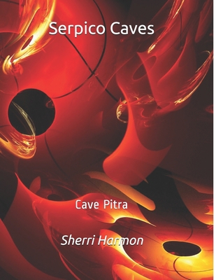 Serpico Caves: Cave Pitra B084DGWQK4 Book Cover