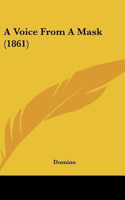 A Voice from a Mask (1861) 1436930952 Book Cover