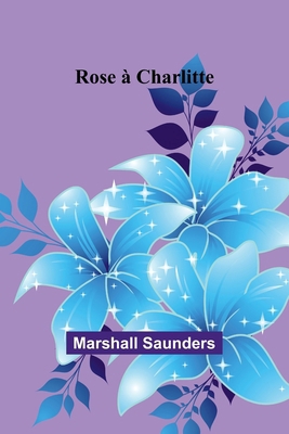 Rose à Charlitte 9357947043 Book Cover