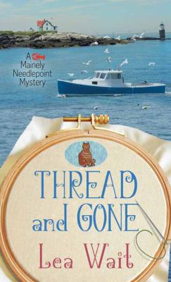 Thread and Gone [Large Print] 1683242122 Book Cover