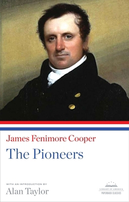 The Pioneers: A Library of America Paperback Cl... 1598531557 Book Cover