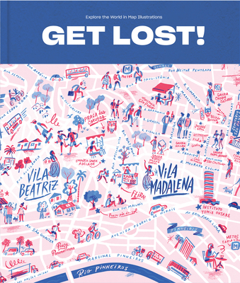 Get Lost!: Explore the World in Map Illustrations 9887566624 Book Cover