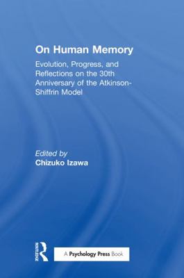 On Human Memory: Evolution, Progress, and Refle... 0805829520 Book Cover
