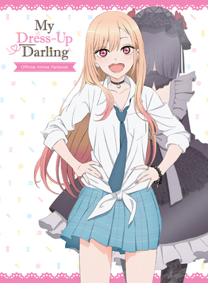 My Dress-Up Darling Official Anime Fanbook 1646092856 Book Cover