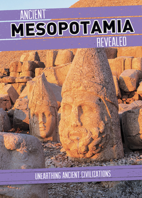 Ancient Mesopotamia Revealed 1502665956 Book Cover