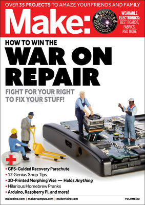 Make: How to Win the War on Repair: War on Repair 1680457462 Book Cover