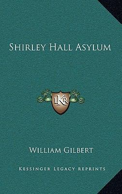 Shirley Hall Asylum 1163543896 Book Cover