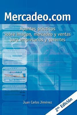 Mercadeo.com: Apuntes Prácticos Sobre Imagen, M... [Spanish] 9801220597 Book Cover