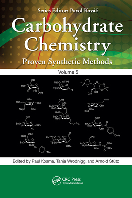 Carbohydrate Chemistry: Proven Synthetic Method... 0367561735 Book Cover
