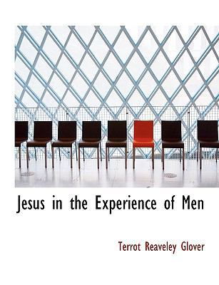 Jesus in the Experience of Men [Large Print] 1116382121 Book Cover