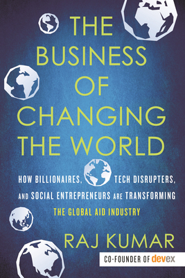 The Business of Changing the World: How Billion... 0807059579 Book Cover