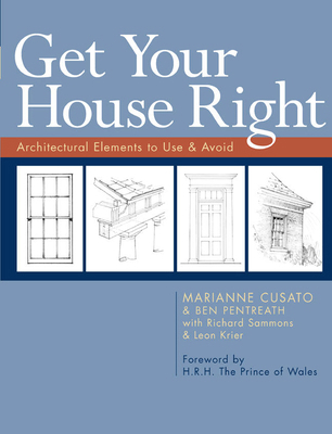 Get Your House Right: Architectural Elements to... 1402791038 Book Cover